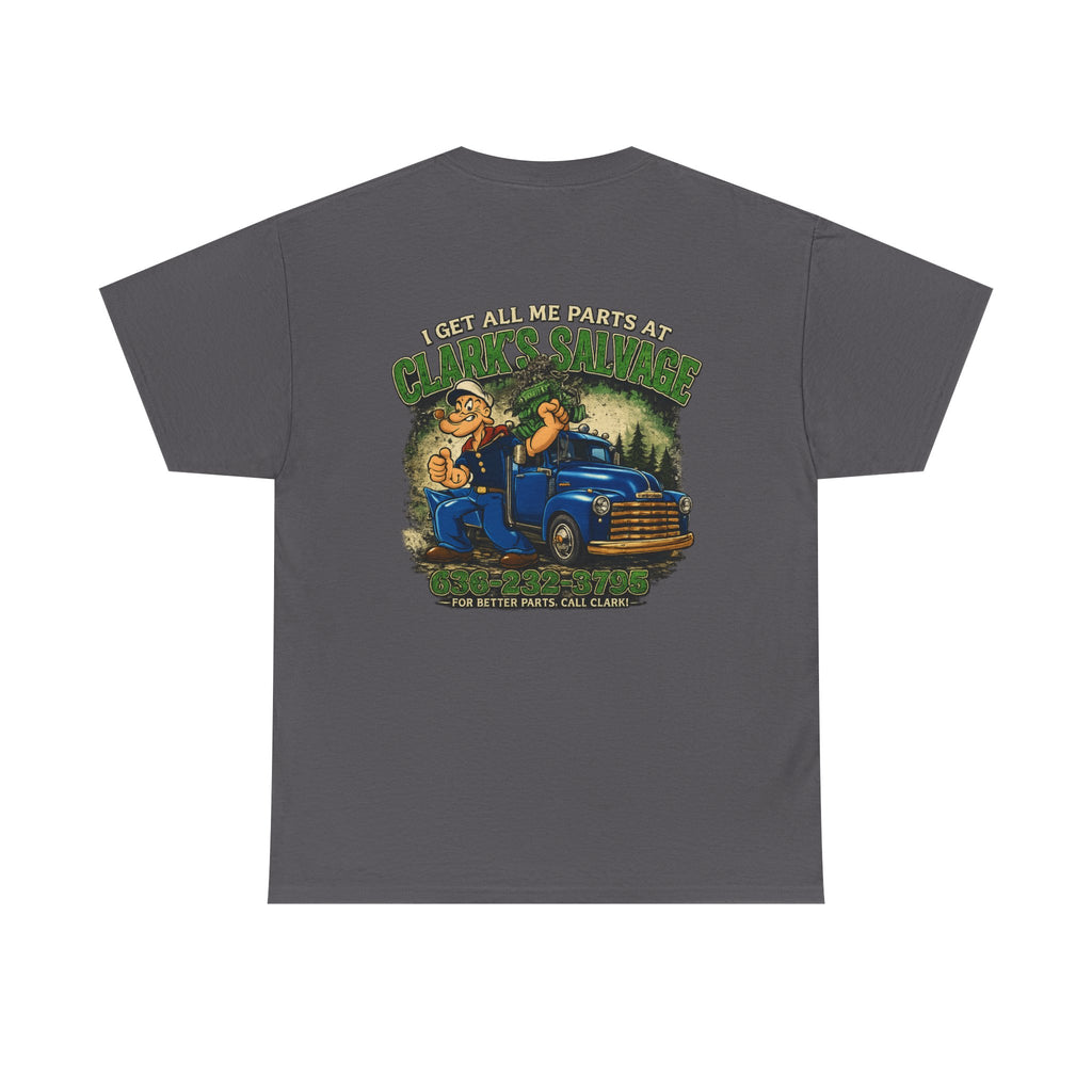 Clarks Salvage T-Shirt — "I Get All Me Parts at Clark's Salvage" Retro Pickup Truck Design