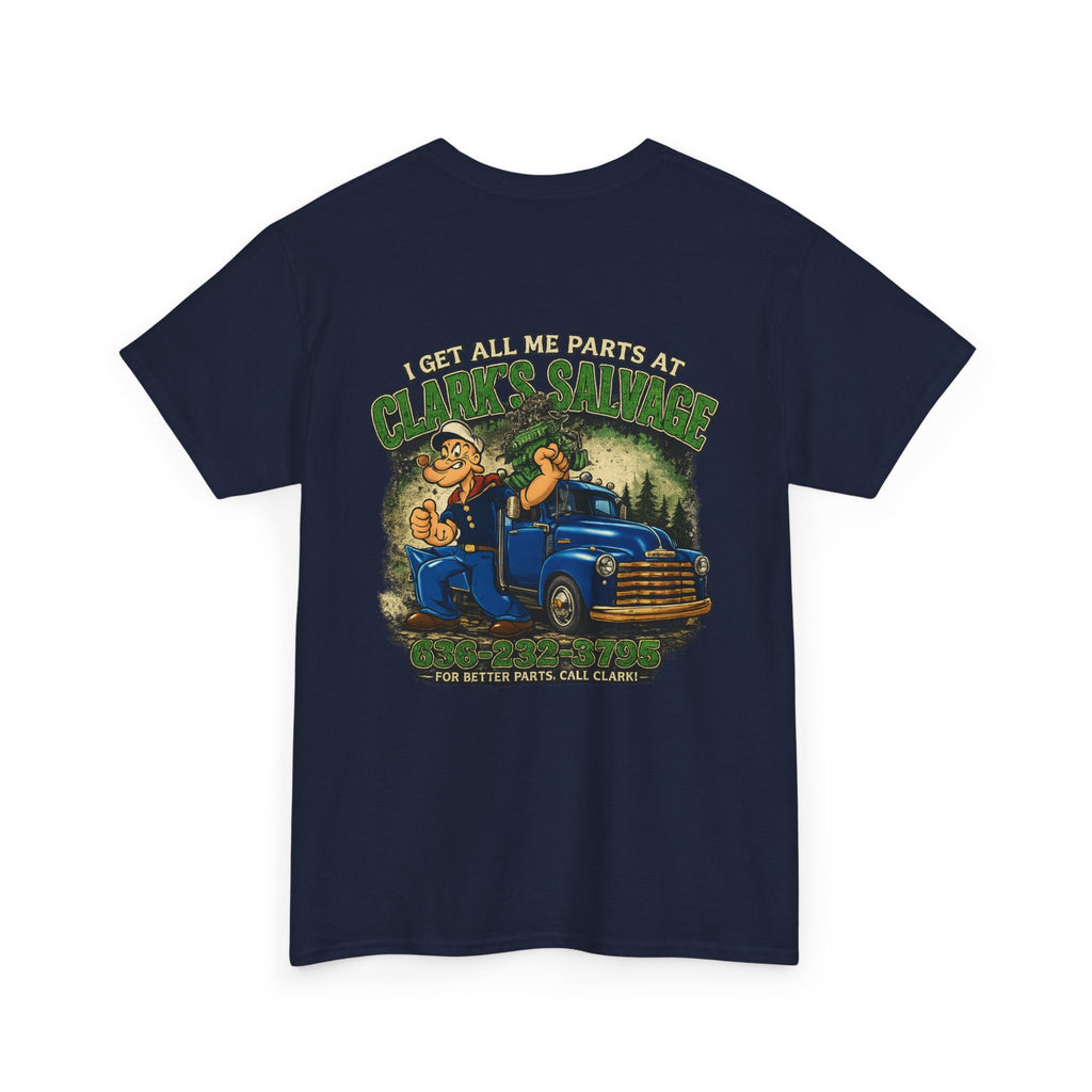 Clarks Salvage T-Shirt — "I Get All Me Parts at Clark's Salvage" Retro Pickup Truck Design
