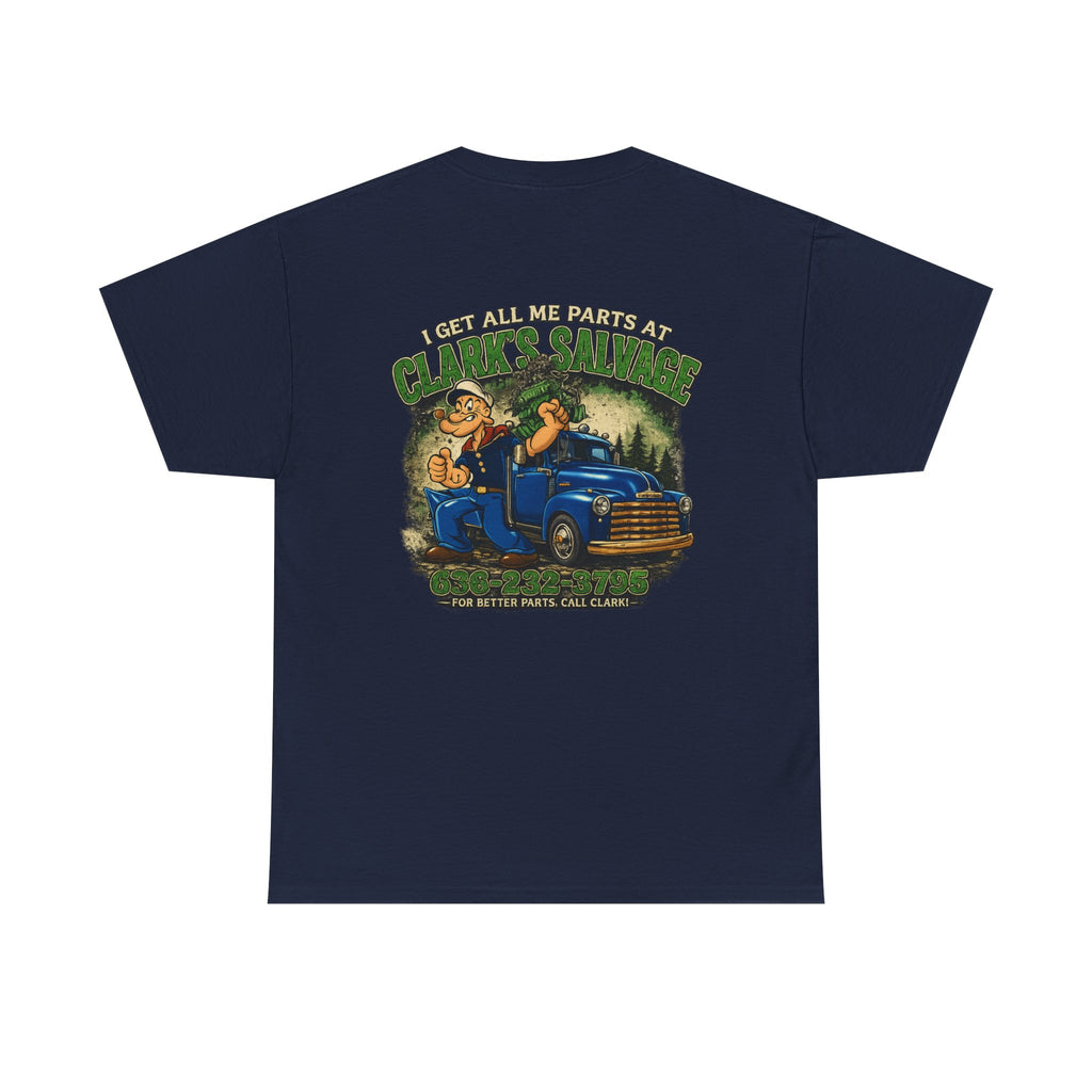 Clarks Salvage T-Shirt — "I Get All Me Parts at Clark's Salvage" Retro Pickup Truck Design