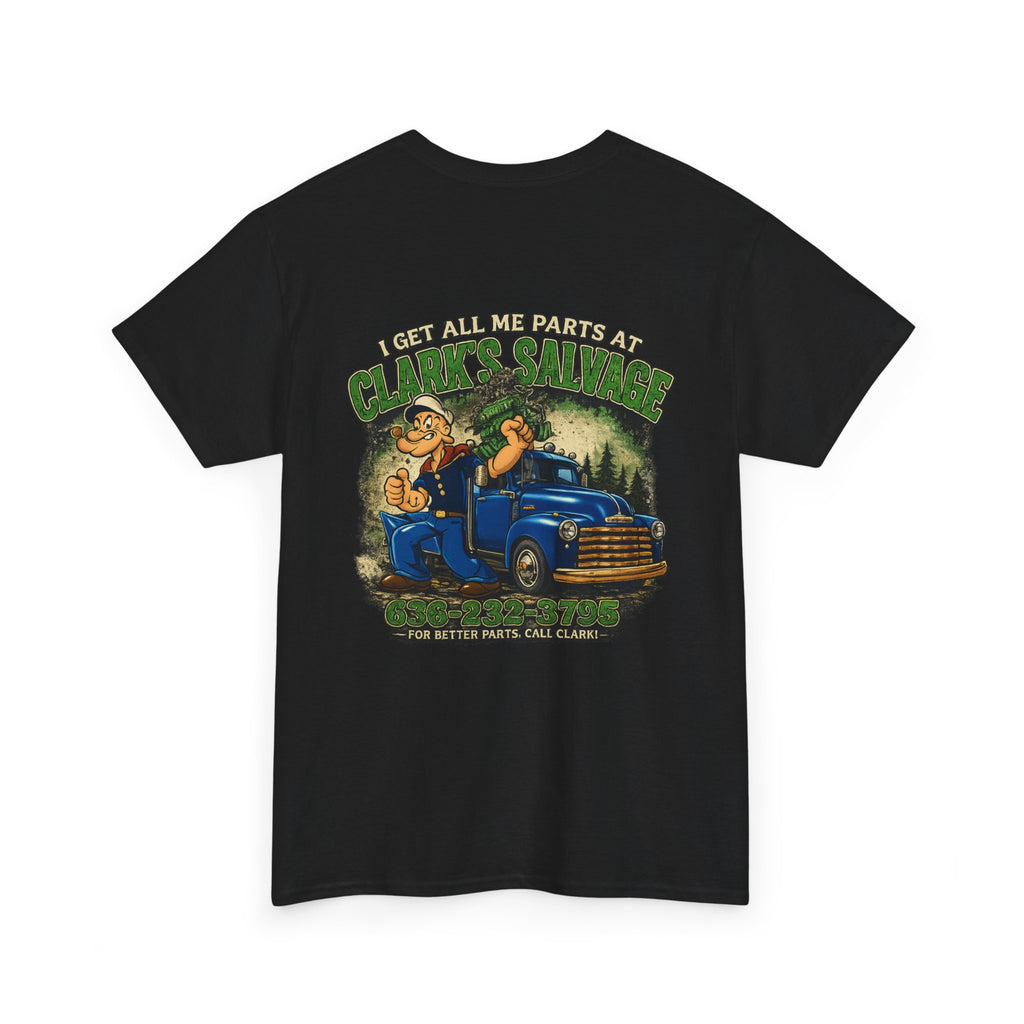Clarks Salvage T-Shirt — "I Get All Me Parts at Clark's Salvage" Retro Pickup Truck Design